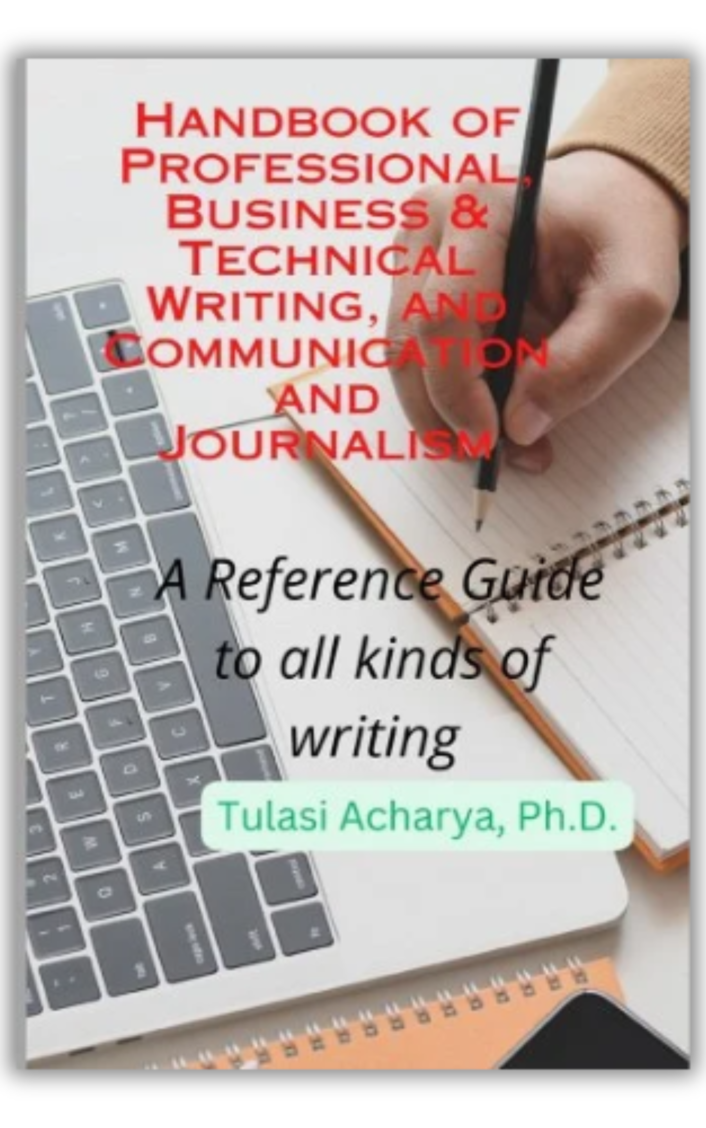 Book cover: Handbook of Professional, Business & Technical Writing, and Communication and Journalism